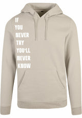 Hoodie - Never Try, Never Know Sand