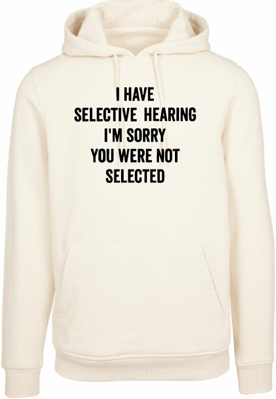 Hoodie - You were not selected Sand