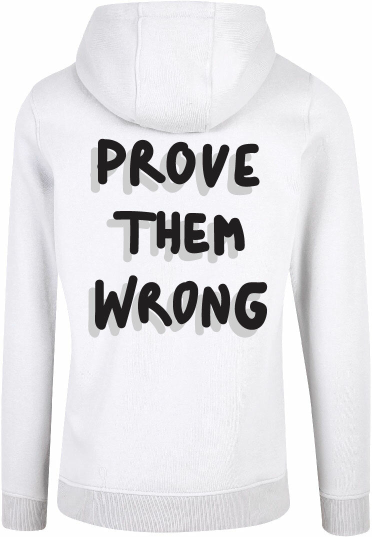 Hoodie - Prove them wrong White