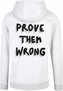 Hoodie - Prove them wrong