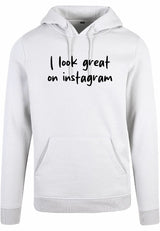 Hoodie - I look great White