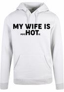 Hoodie - My wife is...