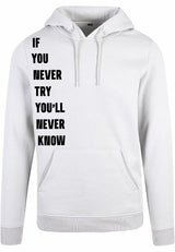 Hoodie - Never Try, Never Know White