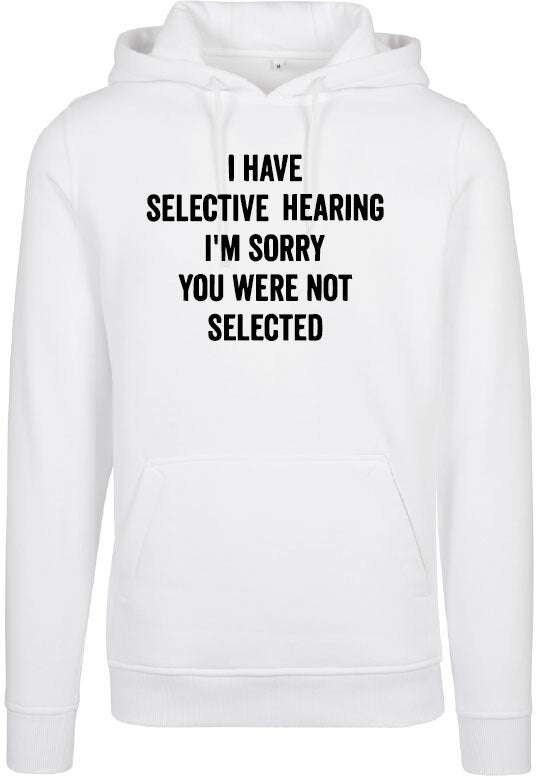 Hoodie - You were not selected White