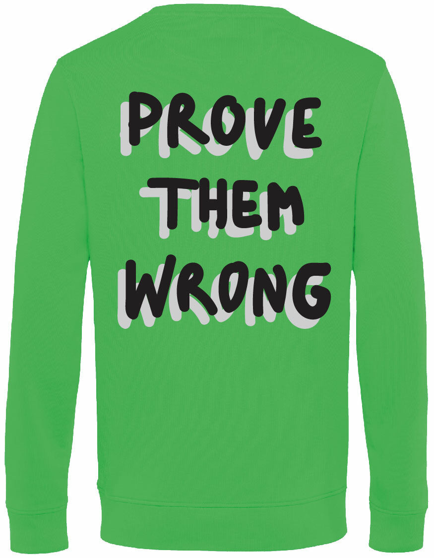 Sweater - Prove them wrong Apple Green