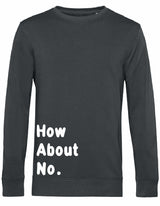 Sweater - How about no Asphalt