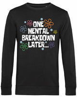 Sweater - One breakdown later Black