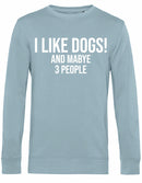 Sweater - I Like Dogs