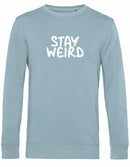Sweater - Stay Weird