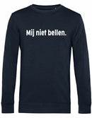 Sweater - Mij niet bellen