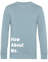 Sweater - How about no Blue Fog