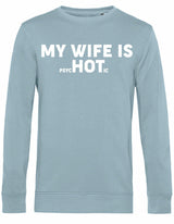Sweater - My wife is.. Blue Fog