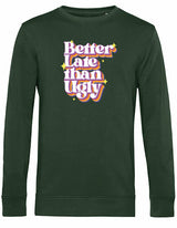 Sweater - Better Late Forest Green