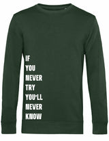 Sweater - Never Try, Never Know Forest Green