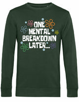 Sweater - One breakdown later Forest Green