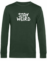 Sweater - Stay Wierd Forest Green