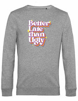 Sweater - Better Late Heather Grey