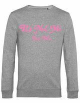 Sweater - It's not me Heather Grey