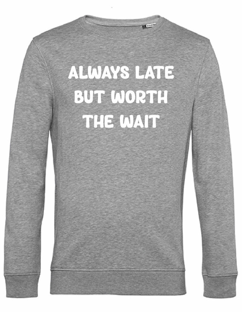 Sweater - Always Late