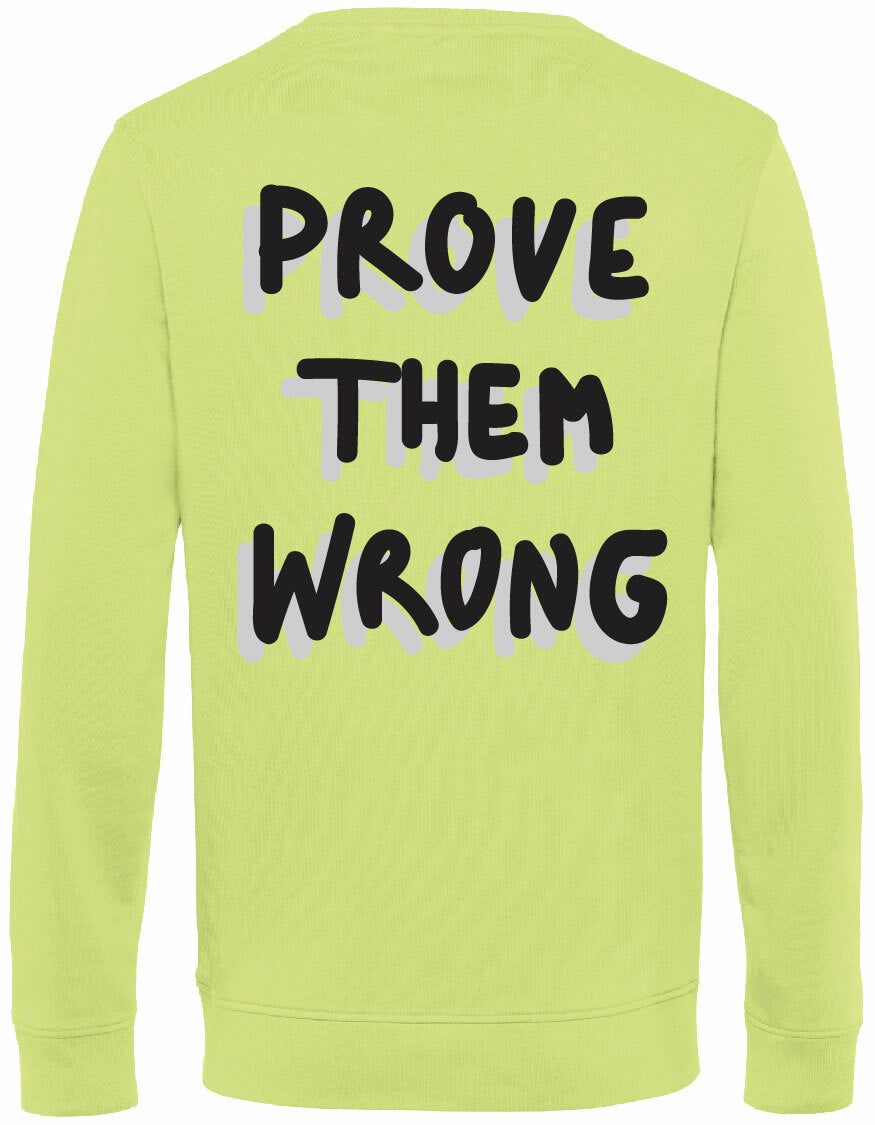 Sweater - Prove them wrong Lime