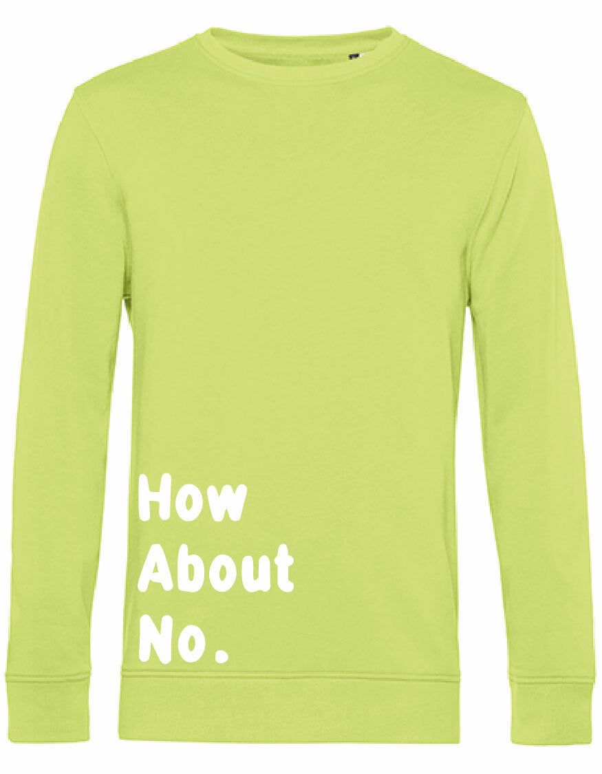 Sweater - How about no Lime