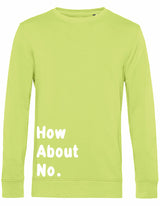 Sweater - How about no Lime