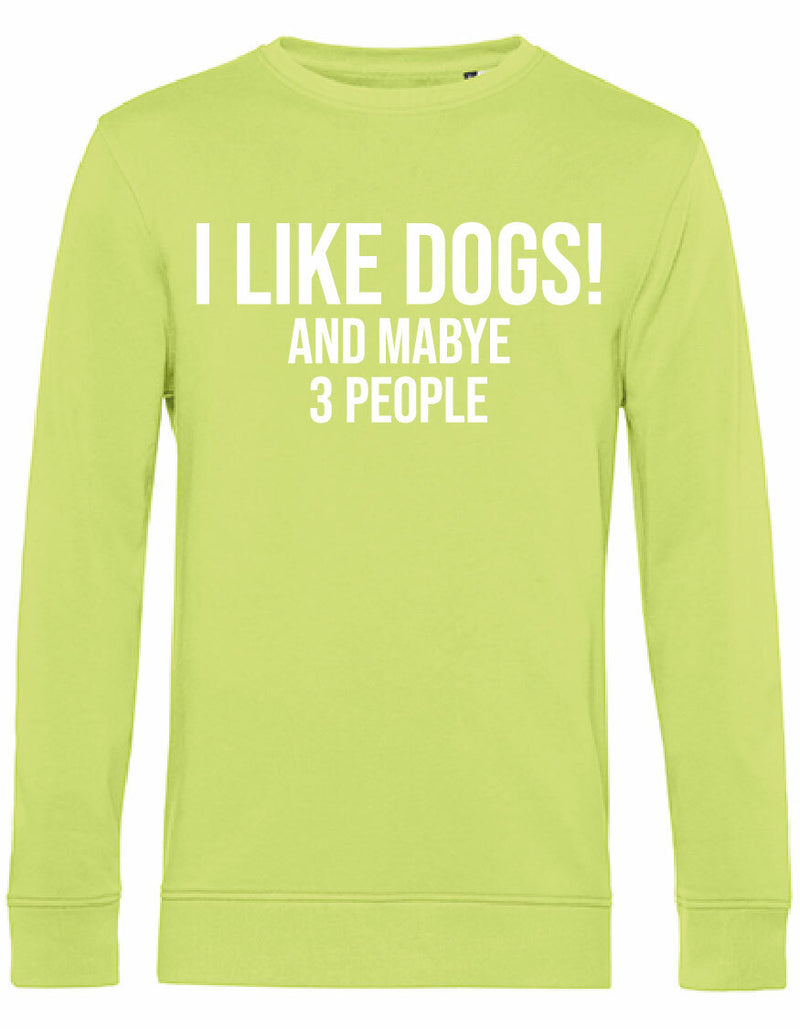 Sweater - I Like Dogs