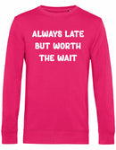 Sweater - Always Late