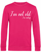 Sweater - I'm not old Magenta