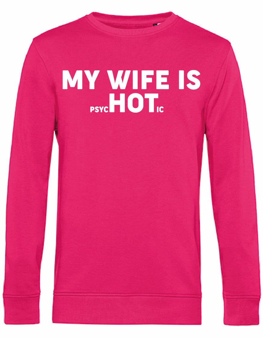 Sweater - My wife is.. Magenta