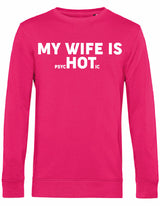 Sweater - My wife is.. Magenta