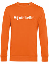 Sweater - Mij niet bellen Pure Orange
