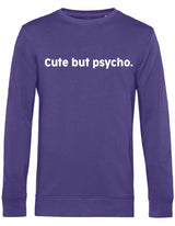 Sweater - Cute but psycho Radical Purple
