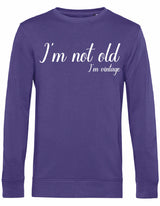 Sweater - I'm not old Radical Purple