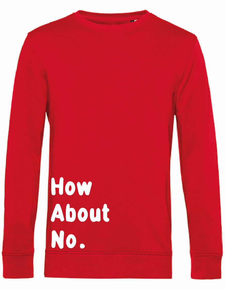 Sweater - How about no Red