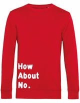 Sweater - How about no Red