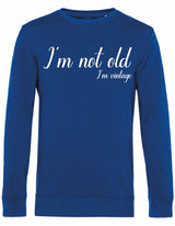 Sweater - I'm not old Royal