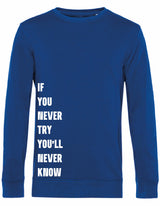 Sweater - Never Try, Never Know Royal