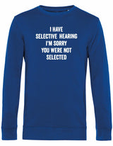 Sweater - You were not selected Royal