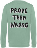 Sweater - Prove them wrong