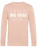 Sweater - I'm full of bad ideas