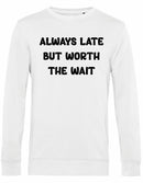 Sweater - Always Late