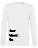 Sweater - How about no