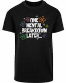 T-shirt - One breakdown later