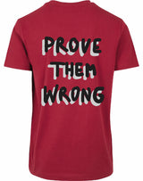 T-shirt - Prove them wrong Burgundy