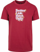 T-shirt - Better Late