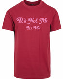 T-shirt - It's not me