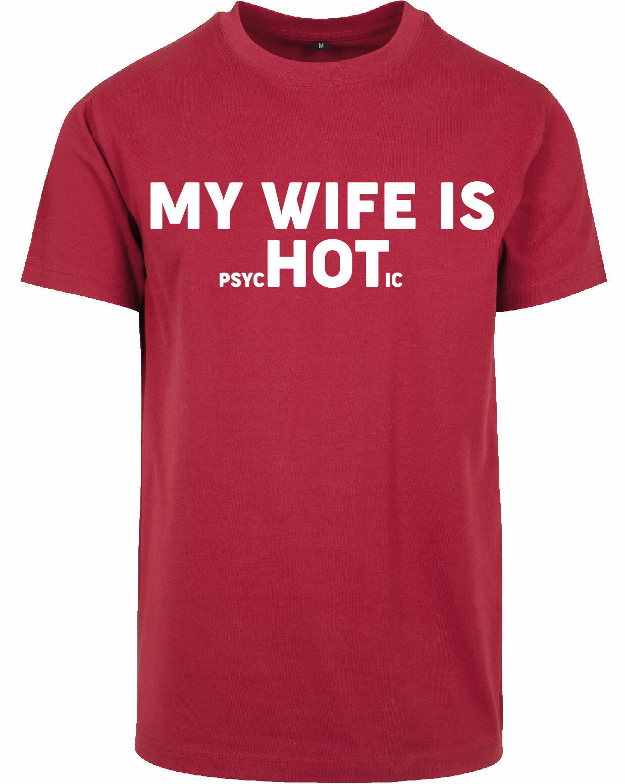 T-shirt - My wife is.. Burgundy