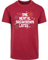 T-shirt - One breakdown later Burgundy