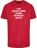 T-shirt - You were not selected